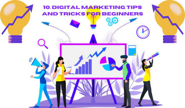 Digital Marketing Tips And Tricks For Beginners