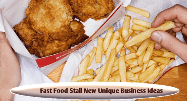 Fast Food Stall New Unique Business Ideas 