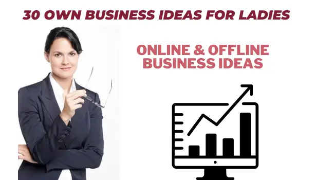 Own Business Ideas For Ladies