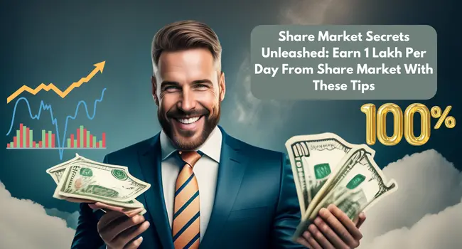 Earn 1 Lakh Per Day From Share Market